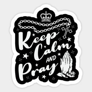 Keep calm and pray Sticker